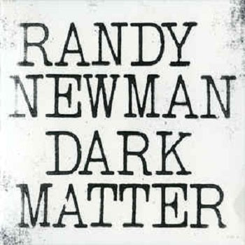 RANDY NEWMAN - Dark Matter LP
