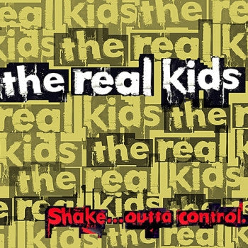 REAL KIDS - Shake... Outta Control LP