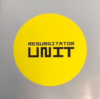 REGURGITATOR - Unit LP