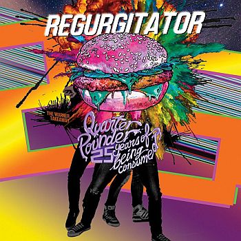 REGURGITATOR - Quarter Pounder: 25 Years of Being Consumed LP