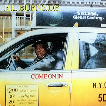 R.L. BURNSIDE - Come On In LP