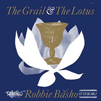 ROBBIE BASHO - The Grail & The Lotus LP
