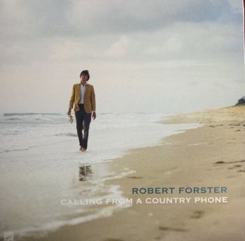 ROBERT FORSTER - Calling From A Country Phone LP