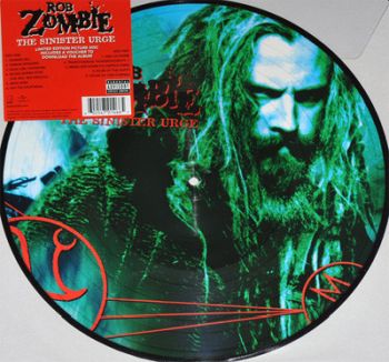 ROB ZOMBIE - The Sinister Urge PIC DISC