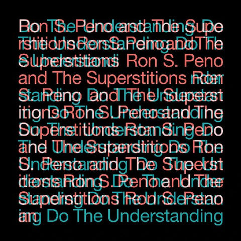 RON S. PENO AND THE SUPERSTITIONS - Do The Understanding LP