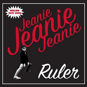 RULER - Jeanie Jeanie Jeanie 7"