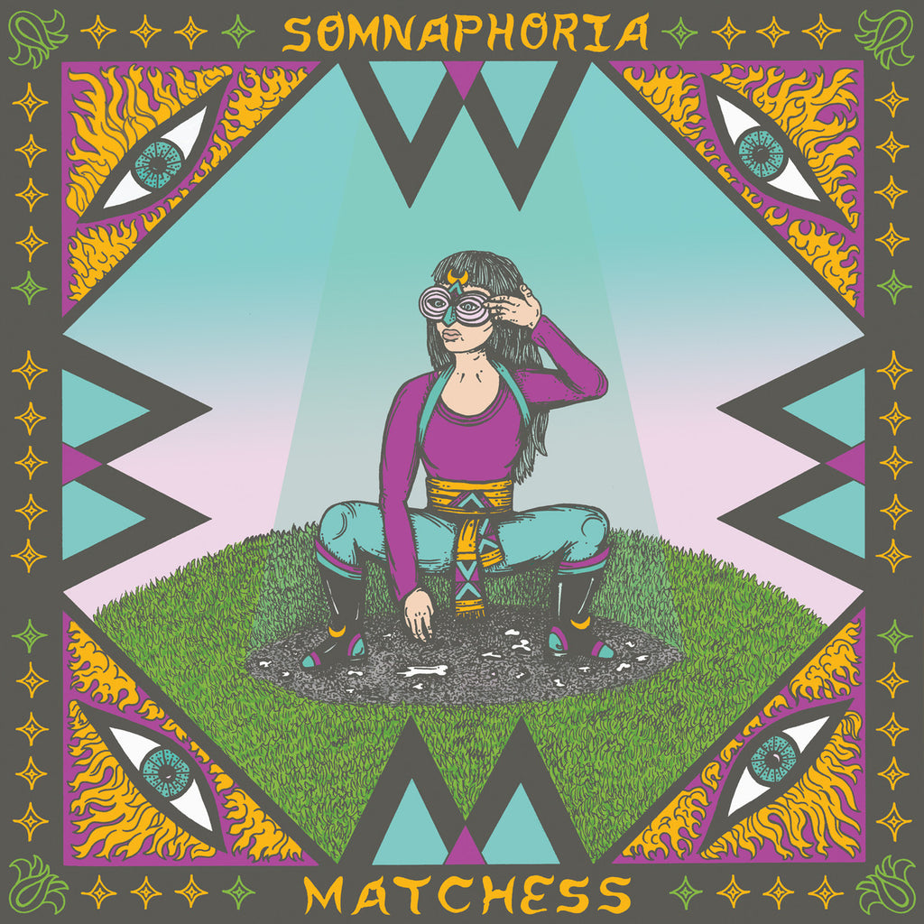 MATCHESS - Somnaphoria LP