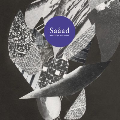 SAÅAD – Présence Absente LP