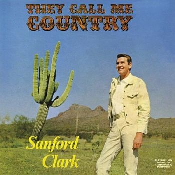 SANFORD CLARK - They Call Me Country LP