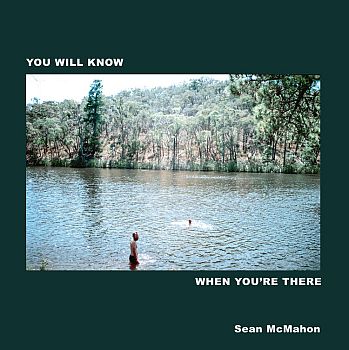 SEAN McMAHON - You Will Know When You're There LP