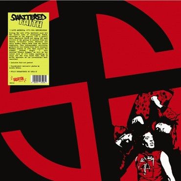 SHATTERED FAITH - I Love America 1979-1981 Recordings LP