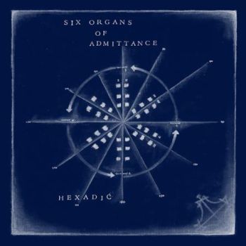SIX ORGANS OF ADMITTANCE - Hexadic LP