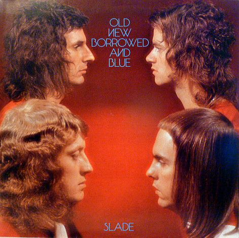 SLADE - Old New Borrowed And Blue LP