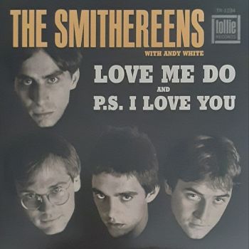SMITHEREENS – Love Me Do / P.S. I Love You 7”