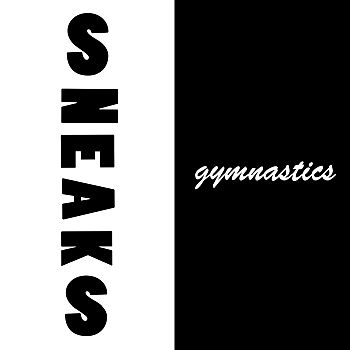 SNEAKS - Gymnastics LP