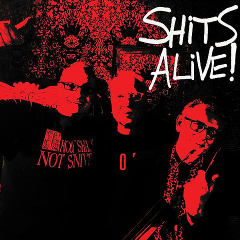 SNIVELLING SHITS - Shits Alive! LP