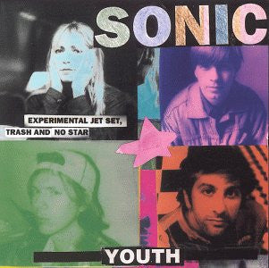 SONIC YOUTH - Experimental Jet Set, Trash And No Star LP