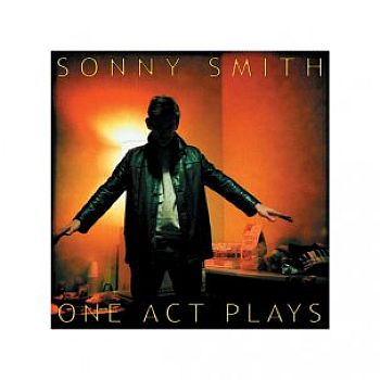 SONNY SMITH - One Act Plays LP