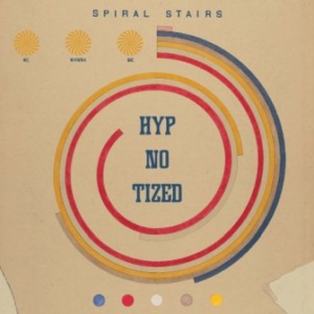 SPIRAL STAIRS - We Wanna Be Hyp-No-Tized LP