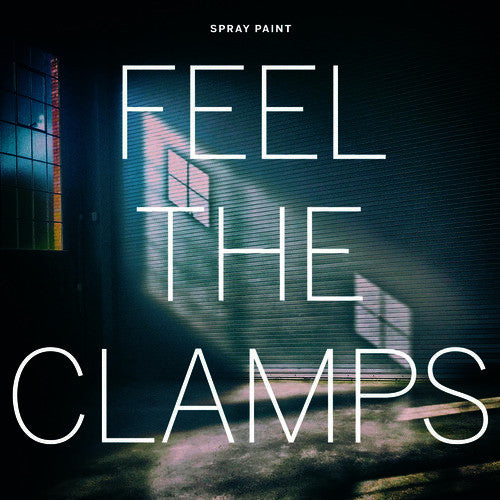 SPRAY PAINT - Feel The Clamps LP