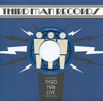 SPRAY PAINT - Live at Third Man 7"