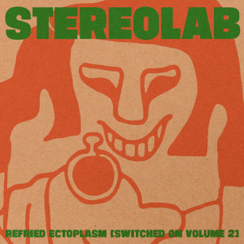 STEREOLAB - Refried Ectoplasm [Switched On Volume 2] 2LP
