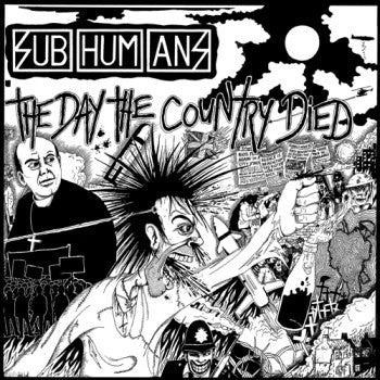 SUBHUMANS - The Day The Country Died LP