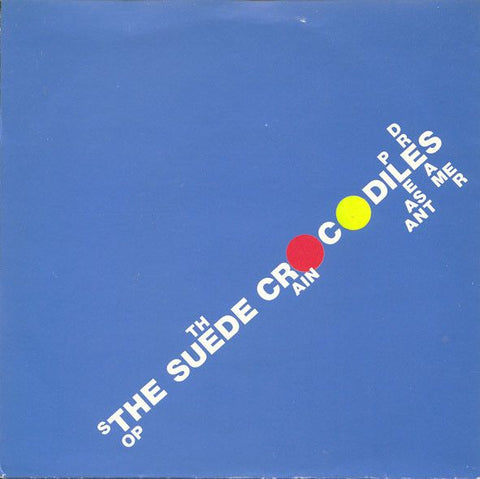 SUEDE CROCODILES - Stop the Rain 7"