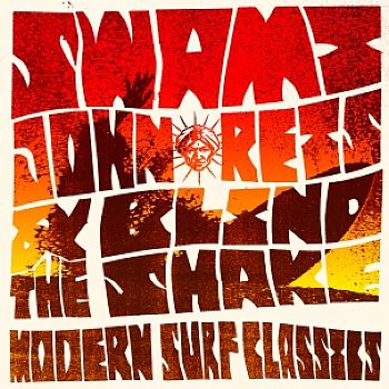 SWAMI JOHN REIS & THE BLIND SHAKE - Modern Surf Classics LP
