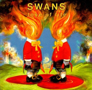 SWANS - Love Of Life LP