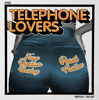 TELEPHONE LOVERS - Two Dollar Baby / Real Action 7" (colour vinyl)