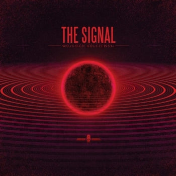 THE SIGNAL OST - by Wojciech Golczewski LP