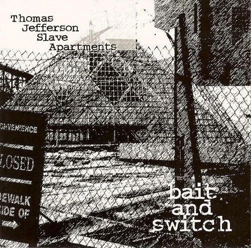 THOMAS JEFFERSON SLAVE APARTMENTS - Bait and Switch LP