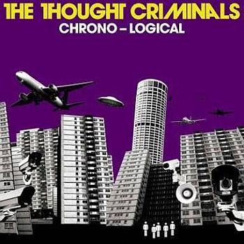 THOUGHT CRIMINALS - Chrono-Logical 2LP
