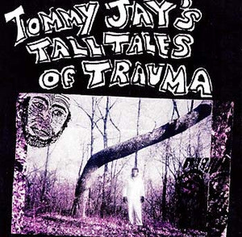 TOMMY JAY - Tall Tales Of Trauma 2LP