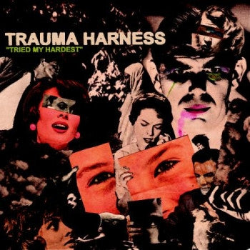TRAUMA HARNESS - Tried My Hardest LP