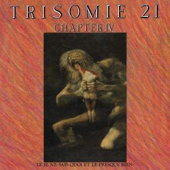 TRISOMIE 21 - Chapter IV 2LP