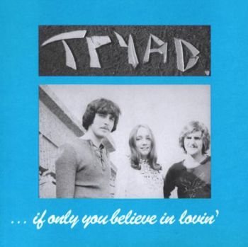 TRYAD - If Only You Believe In Lovin' LP