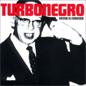TURBONEGRO - Never Is Forever LP (colour vinyl)