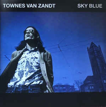 TOWNES VAN ZANDT - Sky Blue LP