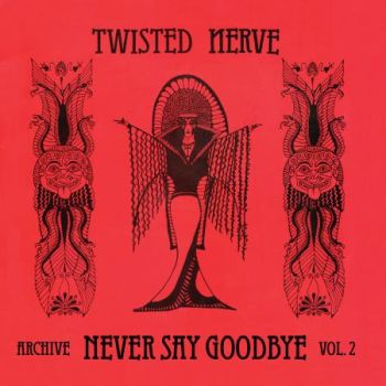 TWISTED NERVE - Never Say Goodbye Vol.2 LP (colour vinyl)