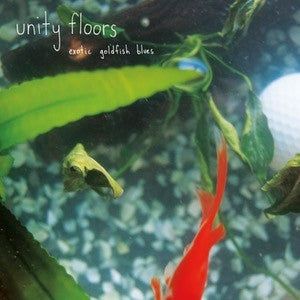 UNITY FLOORS - Exotic Goldfish Blues LP