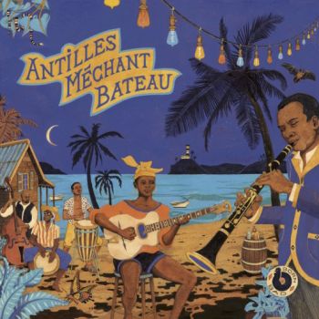 v/a- ANTILLES MECHANT BATEAU - DEEP BIGUINES & GWO KA FROM '60s FRENCH WEST INDIES LP