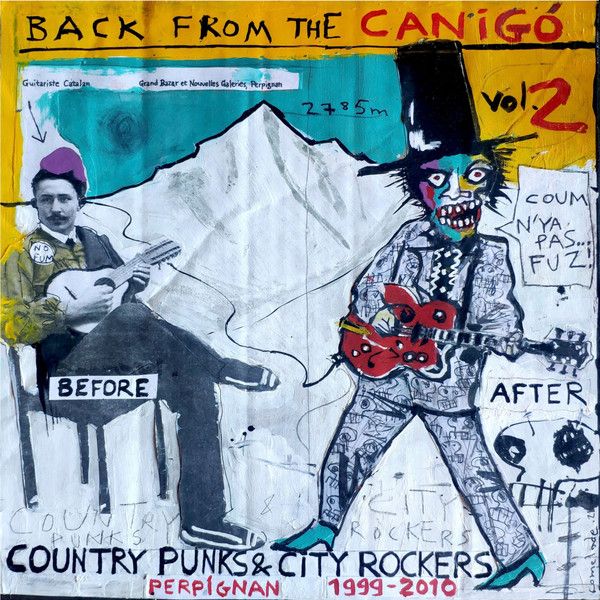v/a- BACK FROM THE CANIGŌ Volume Two - Country Punks and City Rockers Perpignan 1999-2010 2LP