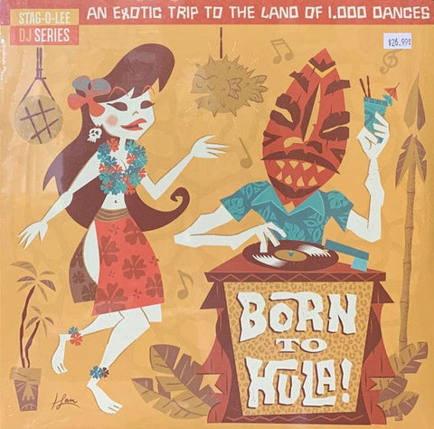 v/a- BORN TO HULA! Stag-O-Lee DJ Set Vol. 4 2LP (colour vinyl)