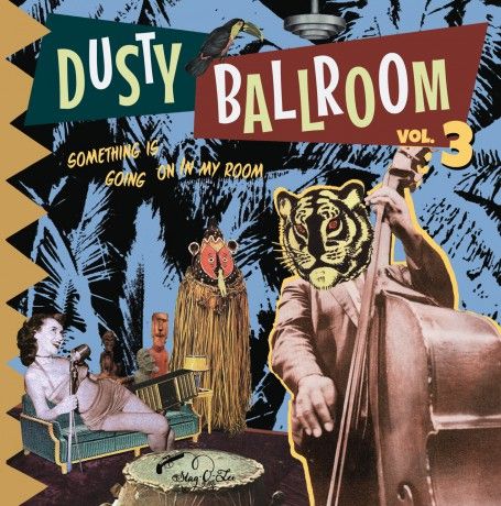 v/a- DUSTY BALLROOM Vol. 3: Something Is Going On In My Room LP