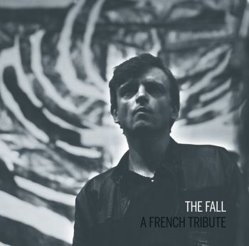 v/a- THE FALL: A French Tribute LP