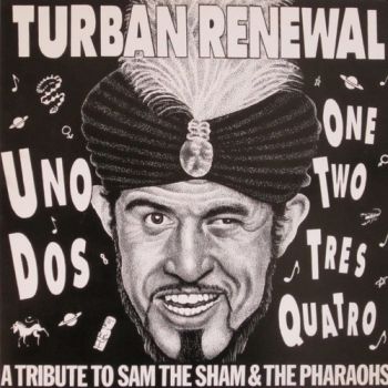 v/a- TURBAN RENEWAL: A Tribute To Sam The Sham And The Pharaohs 2LP