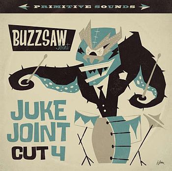 v/a- BUZZSAW JOINT CUT 4: Juke Joint LP / CD