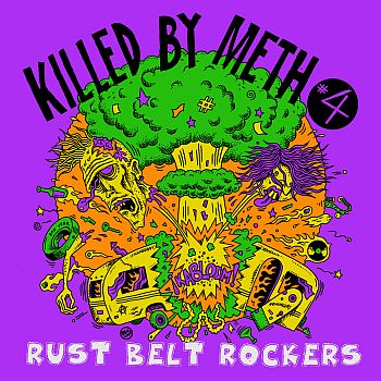 v/a- KILLED BY METH Vol. 4: Rust Belt Rockers LP